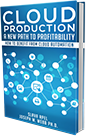 Cloud Production, How to Benefit from Cloud Automation