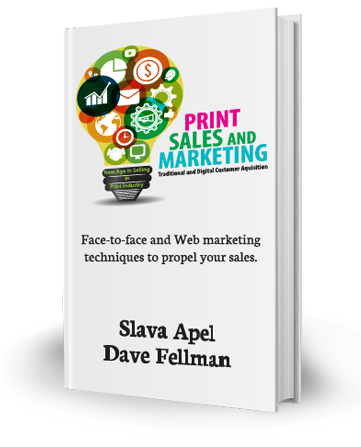 Print Sales and Marketing by Slava Apel and Dave Fellman